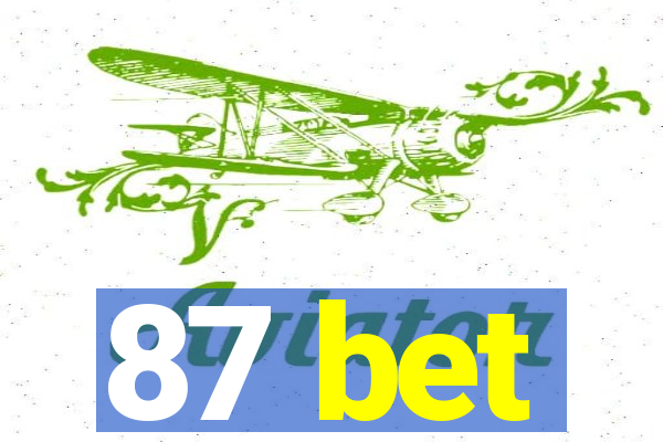 87 bet